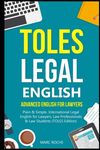 TOLES Legal English: Advanced English for Lawyers, Plain & Simple. International Legal English for Lawyers, Law Professionals & Law Student - 圖片 1