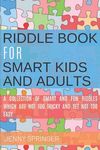 Riddle book for Smart kids and Adults: Riddle book with tricky and brain bewildering riddles for teens, adults, kids and riddles for kids age 7, 9-12 - 圖片 1