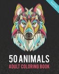 50 Animals Adult Coloring Book: Color Lion, Wolf, Bird, Horse, Cat, Dog, Owl, Elephant, and Many More - 圖片 1