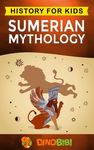 Sumerian Mythology: History for kids: A captivating guide to ancient Sumerian history, Sumerian myths of Sumerian Gods, Goddesses, and Monsters - 圖片 1
