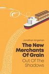Out of the Shadows: The New Merchants of Grain - 圖片 1