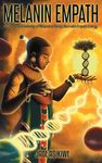 The Melanin Empath: Discover the Knowledge of Melanated Beings Born With Empath Energy - 圖片 1
