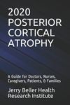Posterior Cortical Atrophy: A Guide for Doctors, Nurses, Caregivers, Patients, & Families - 圖片 1