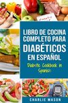 LIBRO DE COCINA COMPLETO PARA DIABÉTICOS En Español / Diabetic Cookbook in Spanish - 圖片 1