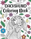 Dachshund Coloring Book: Adult Coloring Book, Dog Lover Gifts, Floral Mandala Coloring Pages - 圖片 1