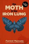 The Moth in the Iron Lung: A Biography of Polio - 圖片 1
