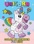 Unicorn Collection Color by Number for Kids: Coloring Books For Girls and Boys Activity Learning Work Ages 2-4, 4-8 - 圖片 1