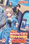 The White Cat's Revenge as Plotted from the Dragon King's Lap: Volume 1 (Light Novel): Volume 1 - 圖片 1