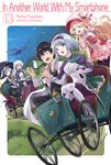 In Another World with My Smartphone: Volume 13 (Light Novel): Volume 13 - 圖片 1