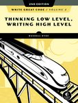 Write Great Code, Volume 2, 2nd Edition: Thinking Low-Level, Writing High-Level - 圖片 1