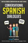 Conversational Spanish Dialogues: Over 100 Spanish Conversations and Short Stories - 圖片 1