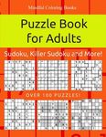 Puzzle Book for Adults: Sudoku, Killer Sudoku and More: 100 Sudoku and Sudoku Variant Puzzles - 圖片 1
