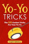 Yo-Yo Tricks: The 121 Coolest Tricks For Your Yo-Yo - 圖片 1