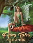 Fairy Tales Coloring Book: Adult Coloring Book Wonderful grimm Fairy Tales, Relaxing Fantasy Scenes and Inspiration - 圖片 1