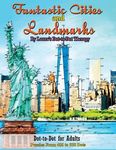 Fantastic Cities and Landmarks Dot-To-Dot for Adults: Puzzles from 456 to 938 Dots - 圖片 1