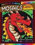 Fantasy Dragon Mosaics Hexagon Coloring Books: Color by Number for Adults Stress Relieving Design - 圖片 1