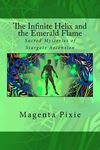 The Infinite Helix and the Emerald Flame: Sacred Mysteries of Stargate Ascension - 圖片 1