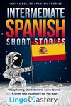 Intermediate Spanish Short Stories: 10 Captivating Short Stories to Learn Spanish & Grow Your Vocabulary the Fun Way! - 圖片 1