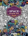 Doodle Space Coloring Book: Adult Coloring Book Wonderful Space Coloring Books for Grown-Ups, Relaxing, Inspiration - 圖片 1