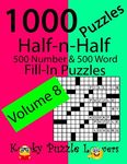 Half-n-Half Fill-In Puzzles, Volume 8, 1000 Puzzles (500 number & 500 Word Fill-In Puzzles) - 圖片 1