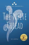 The White Thread: The Gateway Chronicles 3 - 圖片 1