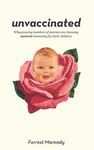 Unvaccinated: Why growing numbers of parents are choosing natural immunity for their children - 圖片 1