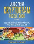 Large Print Cryptogram Puzzle Book: 300 Humorous Inspirational and Wise Crypto Quotes - 圖片 1