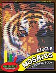 Circle Mosaics Coloring Book 2: Cute Animals Coloring Pages Color by Number Puzzle for Adults - 圖片 1