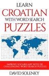 Learn Croatian with Word Search Puzzles: Learn Croatian Language Vocabulary with Challenging Word Find Puzzles for All Ages - 圖片 1