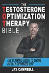 The Testosterone Optimization Therapy Bible: The Ultimate Guide to Living a Fully Optimized Life - 圖片 1