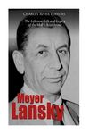 Meyer Lansky: The Infamous Life and Legacy of the Mob's Accountant - 圖片 1