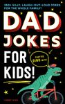 Dad Jokes for Kids: 350+ Silly, Laugh-Out-Loud Jokes for the Whole Family! - 圖片 1