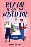 Blame It on the Mistletoe - 圖片 1