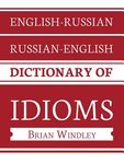English-Russian/Russian-English Dictionary of Idioms - 圖片 1