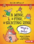 A Mink, a Fink, a Skating Rink, 20th Anniversary Edition: What Is a Noun? - 圖片 1