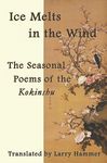 Ice Melts in the Wind: The Seasonal Poems of the Kokinshu - 圖片 1