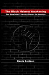 The Black Hebrew Awakening: The Final 400 Years As Slaves In America - 圖片 1
