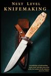 Next Level Knifemaking - 圖片 1