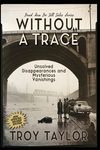 Without A Trace: Unsolved Disappearances and Mysterious Vanishings - 圖片 1