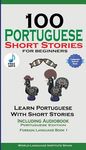 100 Portuguese Short Stories for Beginners Learn Portuguese with Stories with Audio: Portuguese Edition Foreign Language Book 1 - 圖片 1
