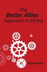 The Better Allies Approach to Hiring - 圖片 1