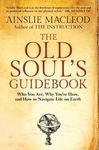 The Old Soul's Guidebook: Who You Are, Why You're Here, & How to Navigate Life on Earth - 圖片 1