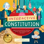 The Interactive Constitution: Explore the Constitution with Flaps, Wheels, Color-Changing Words, and More! - 圖片 1