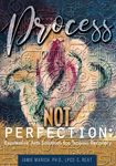 Process Not Perfection: Expressive Arts Solutions for Trauma Recovery - 圖片 1