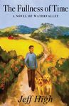 The Fullness Of Time: A Novel Of Watervalley - 圖片 1