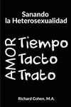 Sanando la Heterosexualidad: Tiempo, Tacto y Trato - 圖片 1