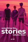 Something Like Stories - Volume Three - 圖片 1