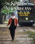 The Spirit of New Orleans: And the Characters Who Live There - 圖片 1