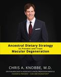 Ancestral Dietary Strategy to Prevent and Treat Macular Degeneration: Black & White Standard Print Paperback Edition - 圖片 1