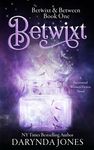 Betwixt: A Paranormal Women's Fiction Novel - 圖片 1